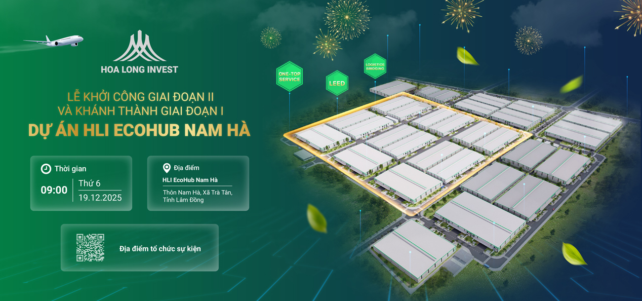 READY FOR A NEW MILESTONE: THE GROUNDBREAKING CEREMONY FOR PHASE II &THE GRAND INAUGURATION OF PHASE I – HLI ECOHUB NAM HA PROJECT