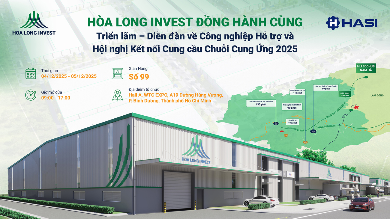 Hòa Long Invest Đồng Hành Cùng Triển Lãm – Diễn Đàn Công Nghiệp Hỗ Trợ & Kết Nối Cung Cầu Chuỗi Cung Ứng 2025